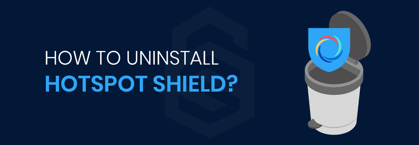 uninstall anchorfree hotspot shield 7.1.2